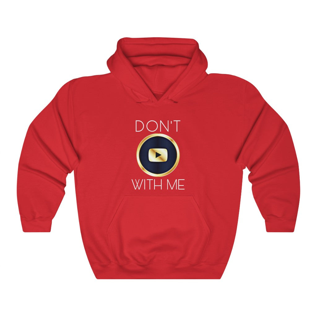 365 BRAND™ | DON’T PLAY WITH ME - Hooded Sweatshirt