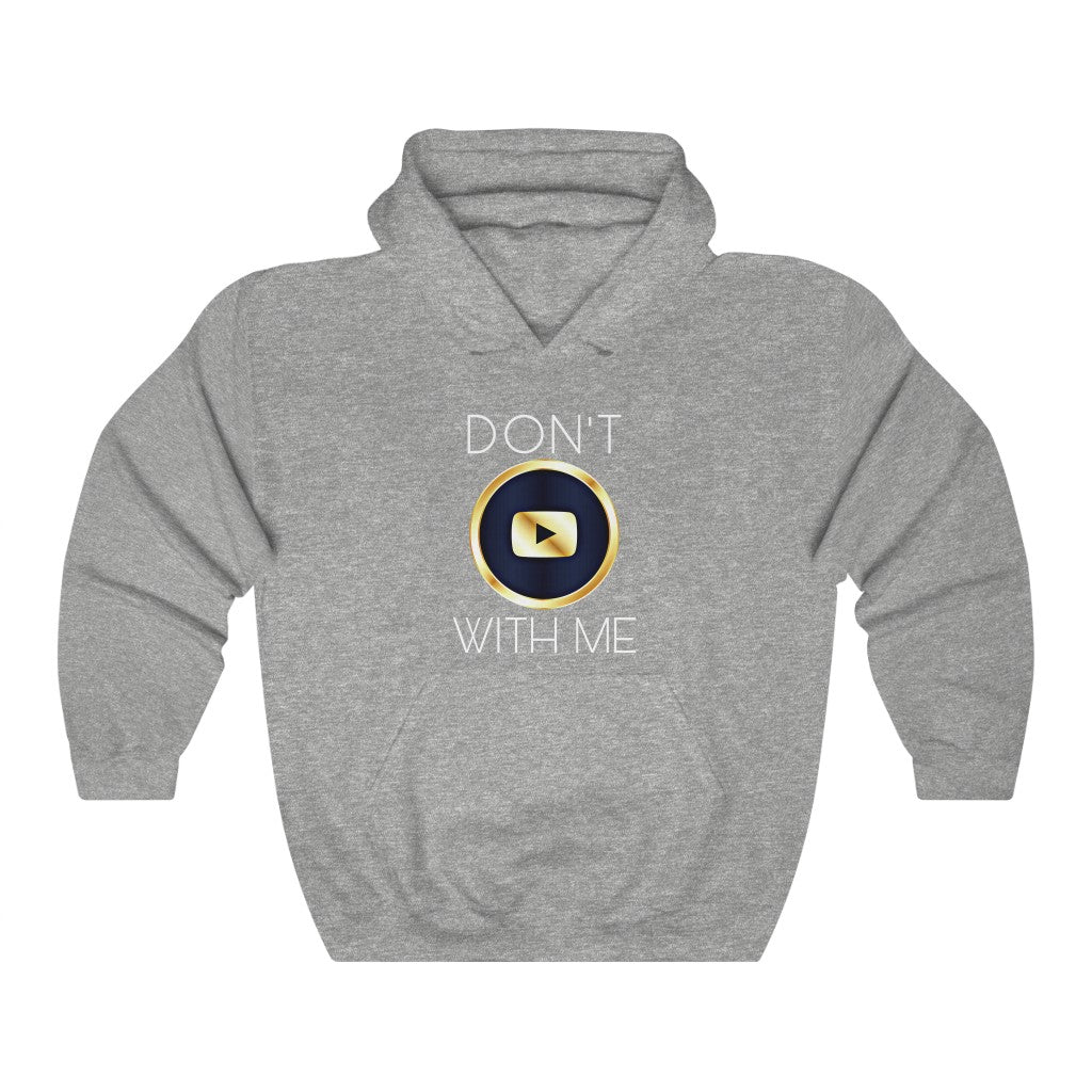 365 BRAND™ | DON’T PLAY WITH ME - Hooded Sweatshirt