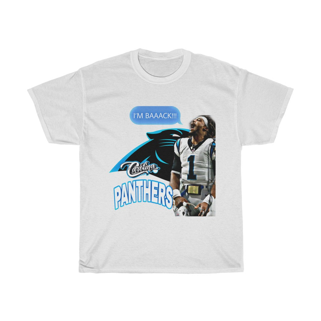 CAM NEWTON “I’M BACK!!!” T SHIRT