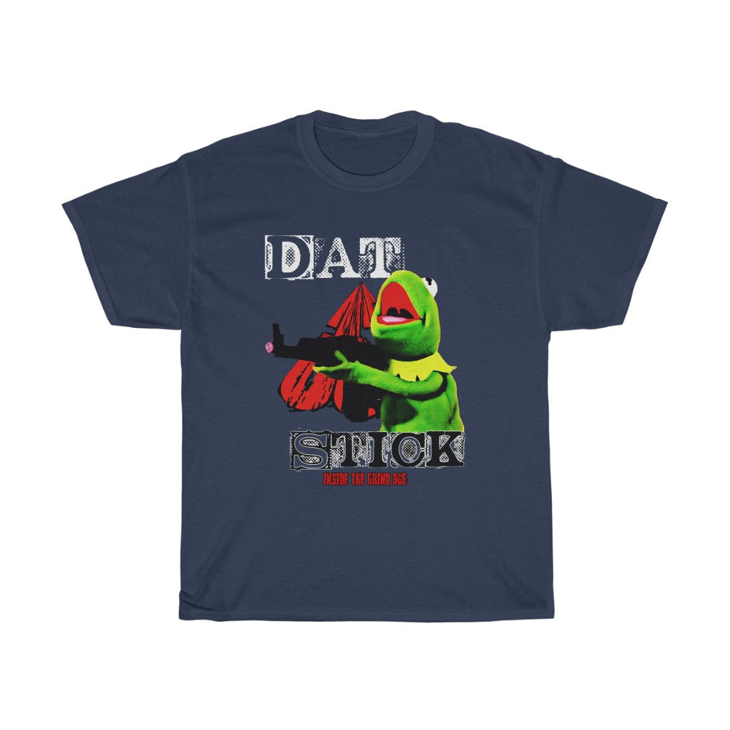 365 “DAT STICK” T Shirt
