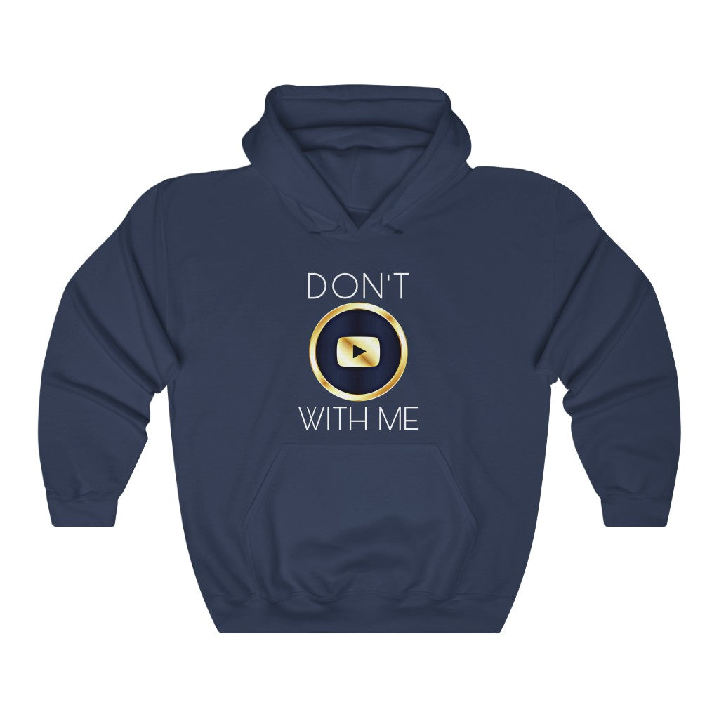 365 BRAND™ | DON’T PLAY WITH ME - Hooded Sweatshirt