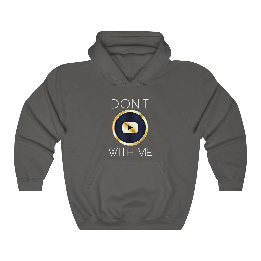 365 BRAND™ | DON’T PLAY WITH ME - Hooded Sweatshirt