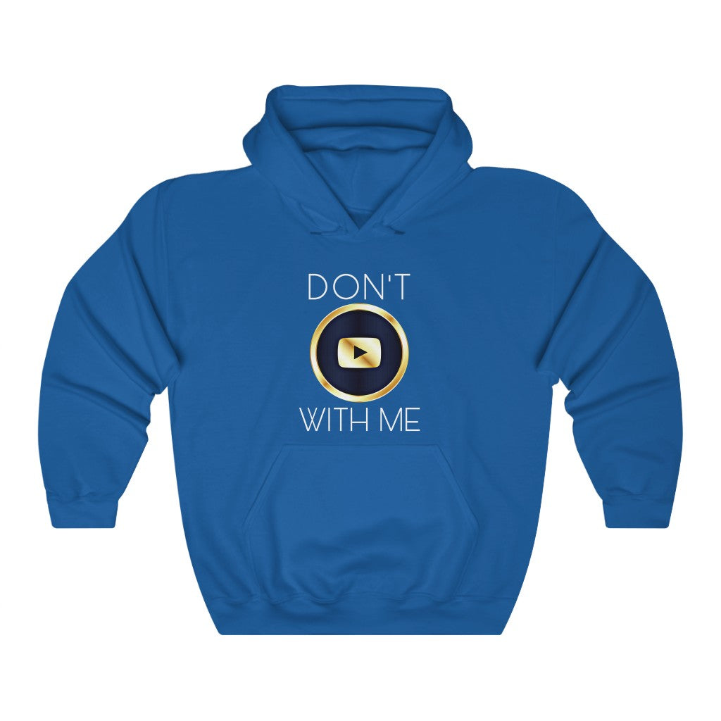 365 BRAND™ | DON’T PLAY WITH ME - Hooded Sweatshirt