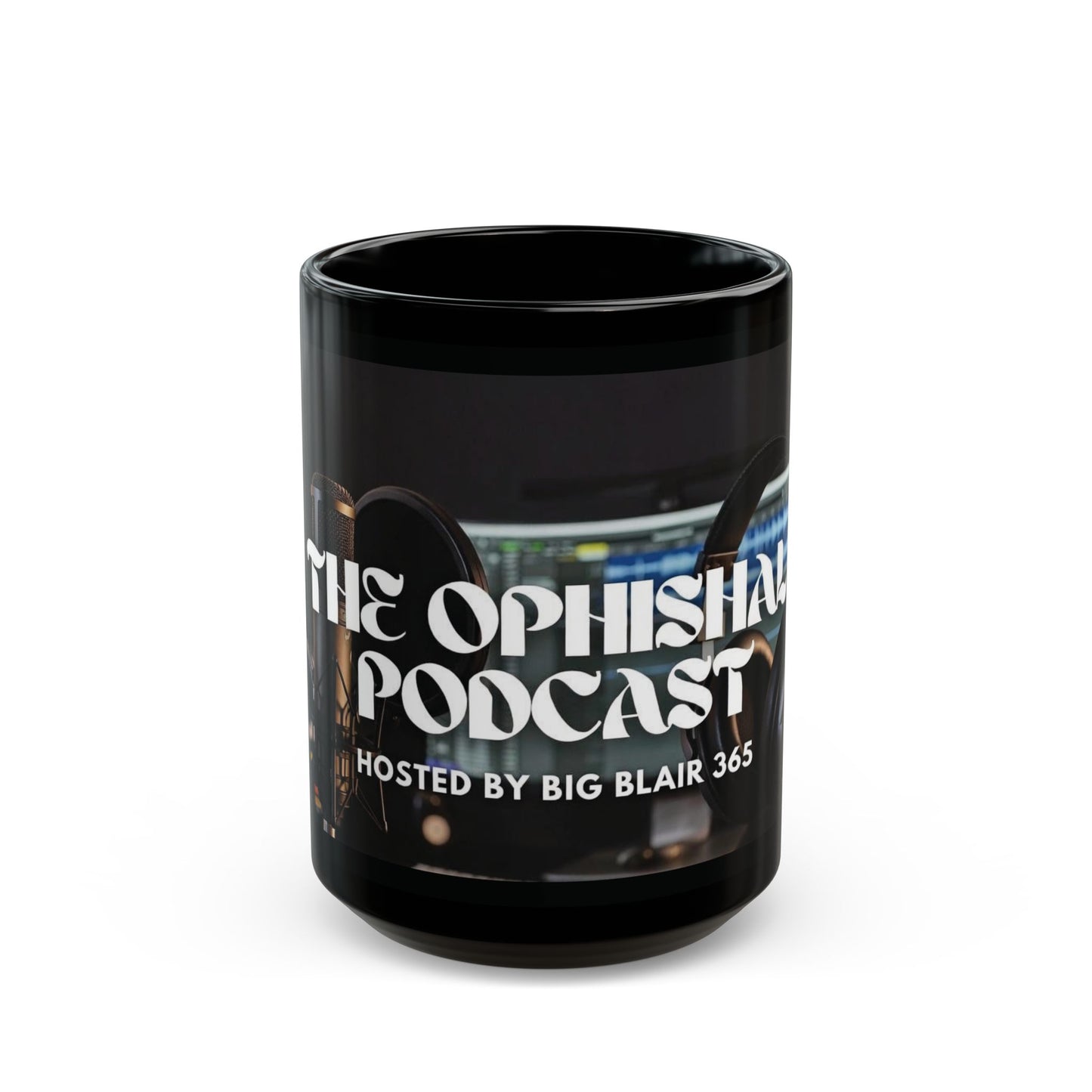 Podcast Host Mug — “The Ophishal Podcast” Black Coffee Cup (11oz/15oz)