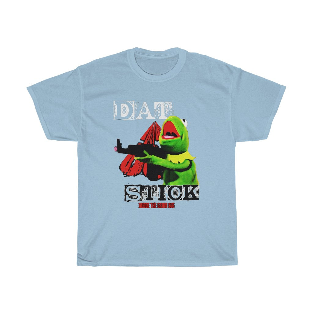 365 “DAT STICK” T Shirt