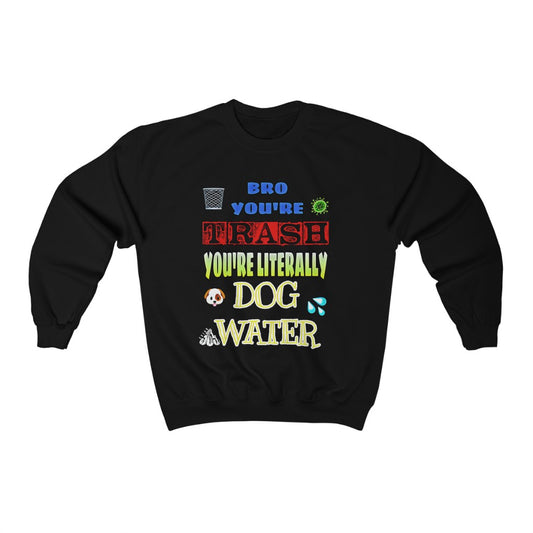 “DOG WATER” Heavy Blend™ Crewneck Sweatshirt
