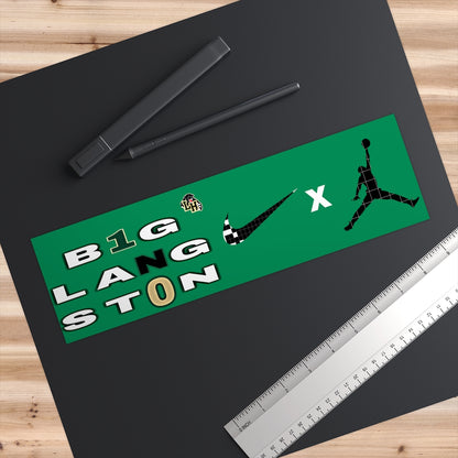 BIG LANGSTON - Bumper Stickers