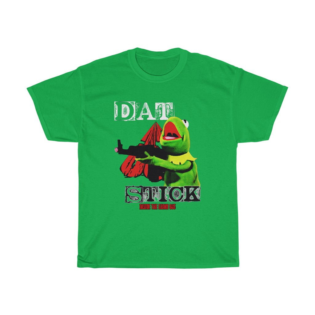 365 “DAT STICK” T Shirt